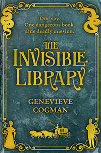The Invisible Library, by Genevieve Cogman