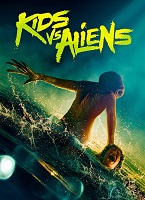 Kids vs Aliens poster