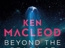 Beyond the Reach of Earth – Ken MacLeod