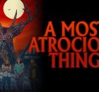 A Most Atrocious Thing poster