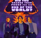 Did You Charge Your Phone for the End of the World? poster
